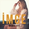 İmge - Başka Biri