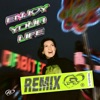 Enjoy Your Life (DJ HEARTSTRING Remix) - Single, 2023