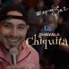 La Shavala Chiquita - Single