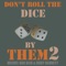 Don't Roll The Dice by THEM2 (feat. Michiel van Dijk & Rudy Bennett) artwork