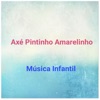 Axé Pintinho Amarelinho - EP