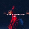 Don't Miss Me - Single