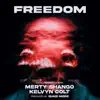 Freedom (feat. Kelvyn Colt) - Single album lyrics, reviews, download