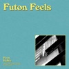 Futon Feels - EP