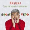 Navidad, Se Me Ha Pasao el Año Volao - Single