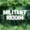 Militant Riddim - EP, 2023