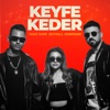Keyfe Keder - Single