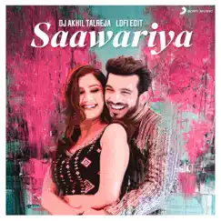 Saawariya (DJ Akhil Talreja Lofi Edit) - Single by DJ Akhil Talreja, Kumar Sanu & Aastha Gill album reviews, ratings, credits