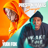 Banger (feat. Yudi Fox) - Preston Makas