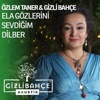 Ela Gözlerini Sevdiğim Dilber (Akustik) - Single