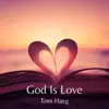 God Is Love - Single album lyrics, reviews, download