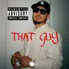 That Guy - Single album lyrics, reviews, download