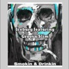 Smokin and Drinkin - Single