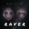 RAVER - Single