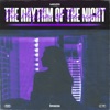 The Rhythm of the Night - Single