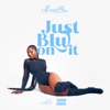 Just Blu On It - EP, 2023