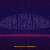 Stream & download Chupa Essa Porra - Single