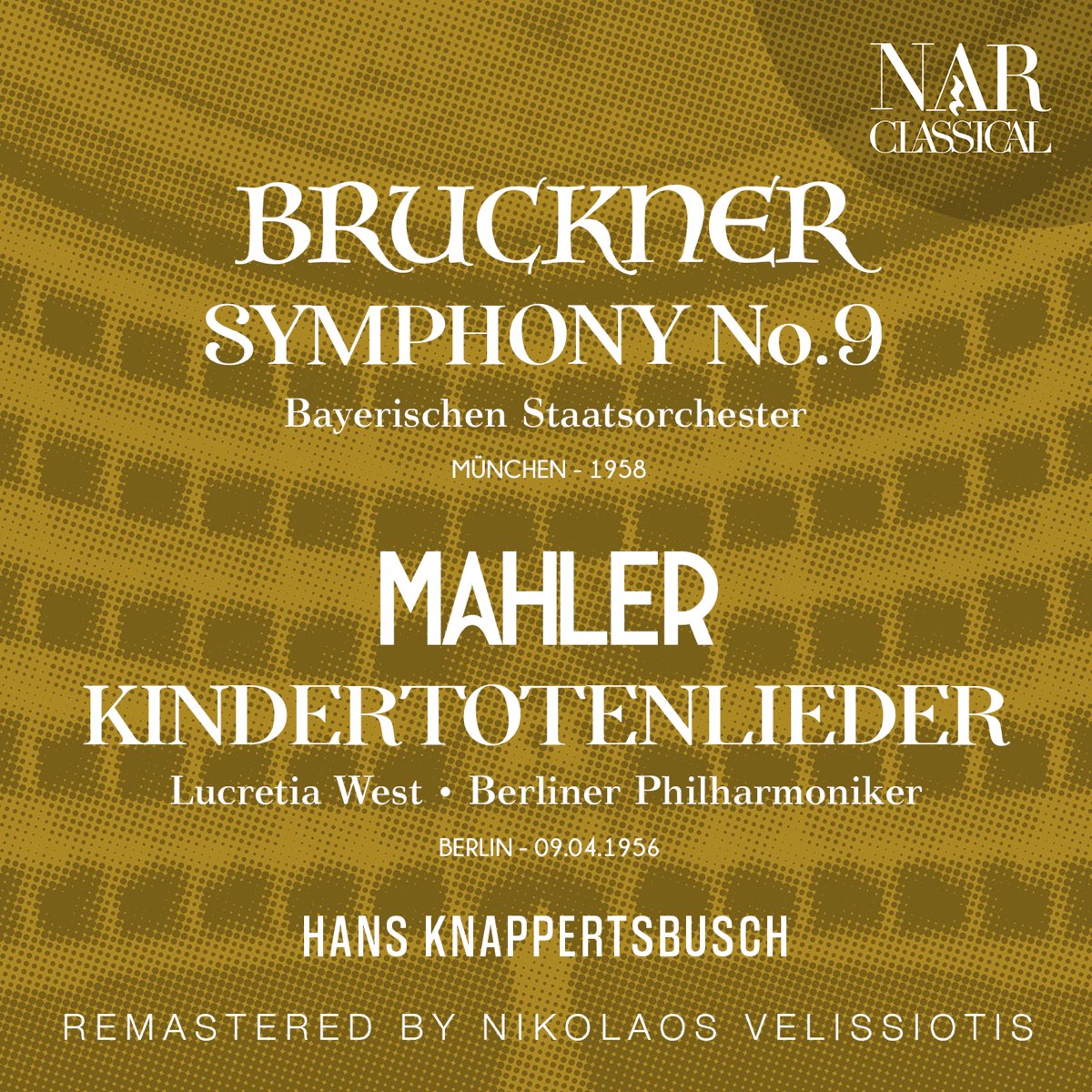 ‎BRUCKNER: SYMPHONY No. 9; MAHLER: KINDERTOTENLIEDER By Hans ...