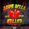 Love Will Get You KILLED - RayBandz lyrics