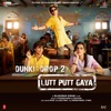 Lutt Putt Gaya (From "Dunki") - Single
