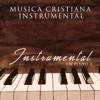 MUSICA CRISTIANA INSTRUMENTAL - Tú Estás Aquí