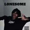 Lonesome (feat. NC Reign) - Single album lyrics, reviews, download