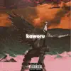 kaworu - Single album lyrics, reviews, download