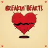 Breakin' Hearts - Single album lyrics, reviews, download