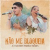 Não Me Bloqueia (Ao Vivo) - Single, 2023