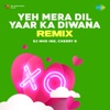 Yeh Mera Dil Yaar Ka Diwana (From "Don") [Remix] - Single