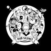 Dub Silence - Pourquoi ?