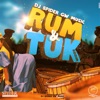 Rum & Tuk Riddim - Single