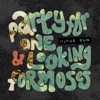 Party For One / Looking For Moses - Single