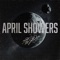 April Showers - Koe Wetzel lyrics
