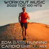 Workout Music 2022 Top 100 Hits (EDM Bass Running Cardio 8Hr DJ Mix) [DJ Mix] album lyrics, reviews, download