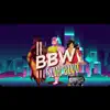 Bbw - Single album lyrics, reviews, download