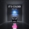 It's Colder (Club Mix) - Single