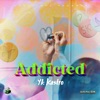 Addicted - Single