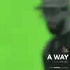 A Way - Single album lyrics, reviews, download