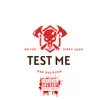 Test Me - Single album lyrics, reviews, download