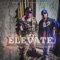 ELEVATE (feat. SWINLA) - Oscar Da Monsta lyrics