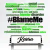 Blame Me - Single album lyrics, reviews, download