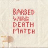 We're Going to Have Ourselves a Barbed Wire Death Match - EP