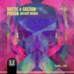 Poison by Dastic & Castion