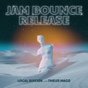 Local Suicide - Jam Bounce Release (feat. Theus Mago)