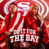 Do It For The Bay - Single, 2024