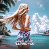I'll Find You Remix - Single
