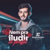 Nem Pra Iludir Cê Presta - Single