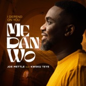 Me Dan Wo (feat. Kweku Teye) artwork