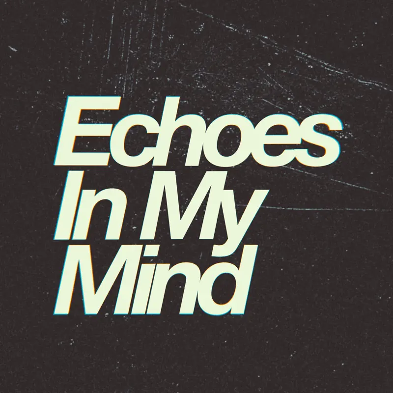 John Dahlbäck - Echoes In My Mind - Single (2023) [iTunes Plus AAC M4A]-新房子